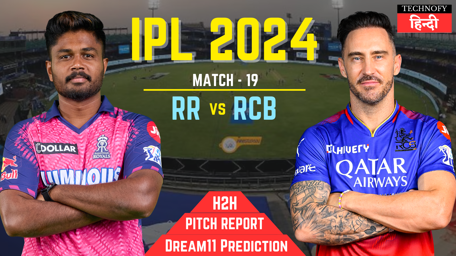 RR vs RCB Dream11 Prediction, Playing XI or Pitch Report